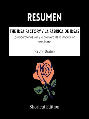 cover image of RESUMEN--The Idea Factory / La fábrica de ideas